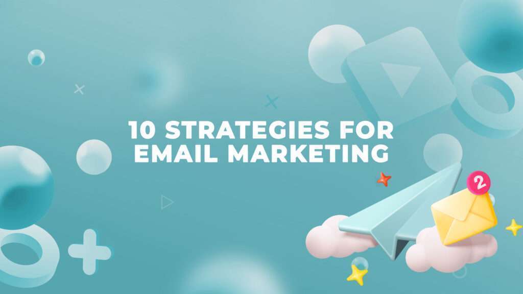 Develop a strong understanding of your target audience using Email marketing can be a great way to connect with your customers and promote your business